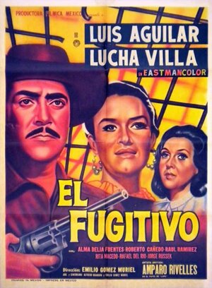 Постер: (El fugitivo, 1966 - вся информация о фильме на FilmNavi.ru