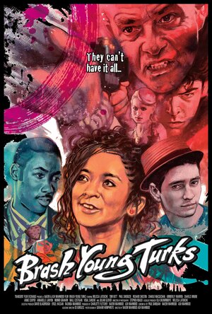 Постер: (Brash Young Turks, 2015 - вся информация о фильме на FilmNavi.ru