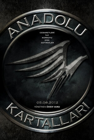 Постер: (Анатолийские орлы, 2011 - вся информация о фильме на FilmNavi.ru