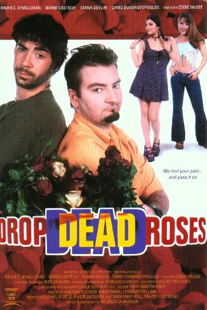 Постер: (Drop Dead Roses, 2001 - вся информация о фильме на FilmNavi.ru
