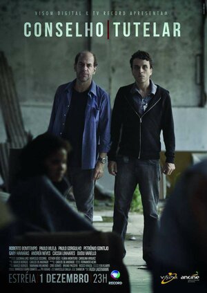 Постер: (Conselho Tutelar, 2014 - вся информация о сериале на FilmNavi.ru
