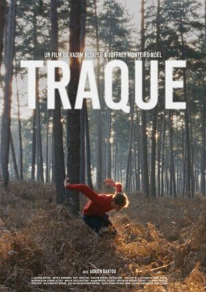 Постер: (Traque, 2017 - вся информация о фильме на FilmNavi.ru