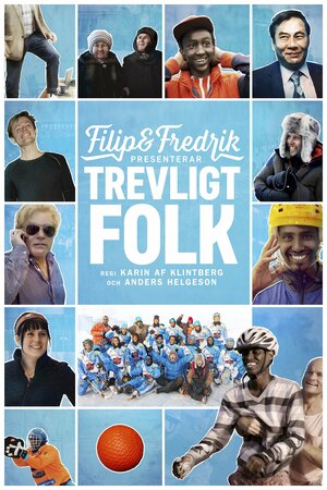 Постер: (Filip & Fredrik presenterar Trevligt folk, 2015 - вся информация о фильме на FilmNavi.ru