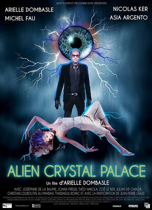 Постер: (Alien Crystal Palace, 2018 - вся информация о фильме на FilmNavi.ru
