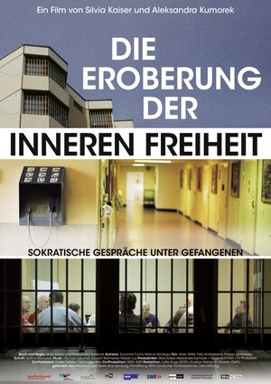 Постер: (Die Eroberung der inneren Freiheit, 2009 - вся информация о фильме на FilmNavi.ru