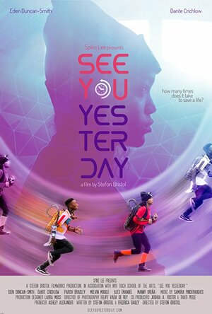 Постер: (See You Yesterday, 2017 - вся информация о фильме на FilmNavi.ru