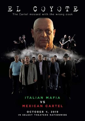 Постер: (El Coyote, 2019 - вся информация о фильме на FilmNavi.ru