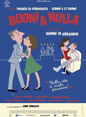 Постер: (Buoni a nulla, 2014 - вся информация о фильме на FilmNavi.ru