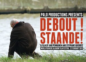 Постер: (Staande! Debout!, 2013 - вся информация о фильме на FilmNavi.ru