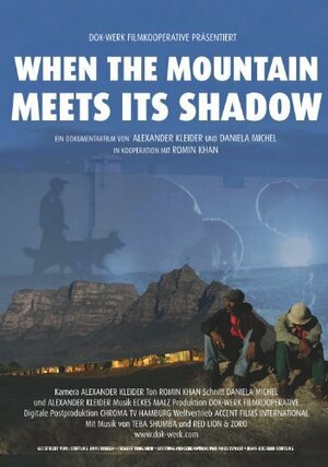 Постер: (When the Mountain Meets Its Shadow, 2010 - вся информация о фильме на FilmNavi.ru