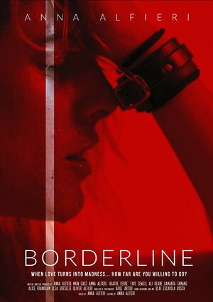 Постер: (Borderline, 2019 - вся информация о фильме на FilmNavi.ru