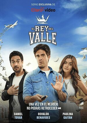 Постер: (El Rey del Valle, 2018 - вся информация о сериале на FilmNavi.ru