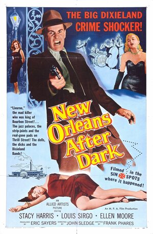 Постер: (New Orleans After Dark, 1958 - вся информация о фильме на FilmNavi.ru