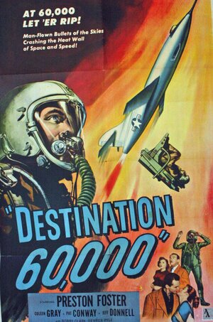 Постер: (Destination 60,000, 1957 - вся информация о фильме на FilmNavi.ru