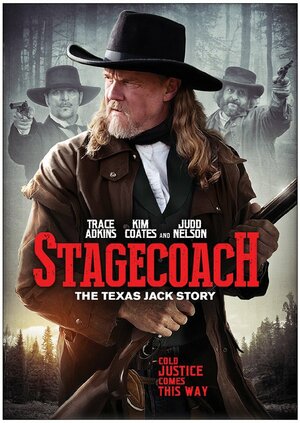 Постер: (Stagecoach: The Texas Jack Story, 2016 - вся информация о фильме на FilmNavi.ru