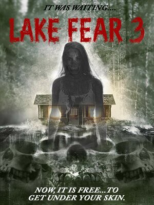 Постер: (Lake Fear 3, 2018 - вся информация о фильме на FilmNavi.ru
