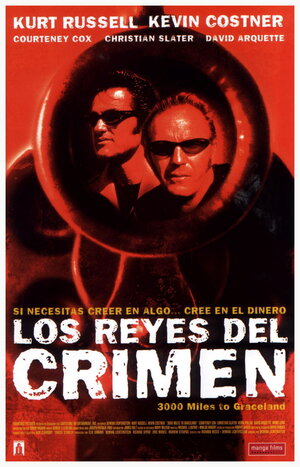 Постер: (3000 миль до Грейслэнда, 2001 - вся информация о фильме на FilmNavi.ru