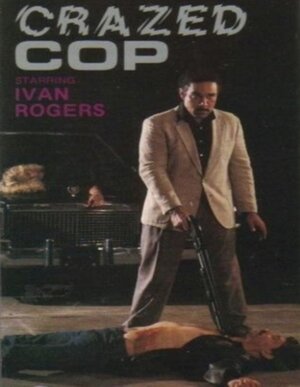 Постер: (Сумасшедший коп, 1987 - вся информация о фильме на FilmNavi.ru