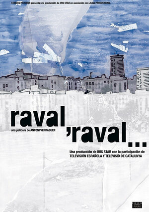 Постер: (Raval, Raval..., 2006 - вся информация о фильме на FilmNavi.ru