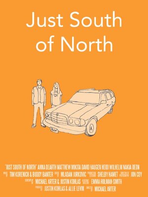 Постер: (Just South of North, 2014 - вся информация о фильме на FilmNavi.ru