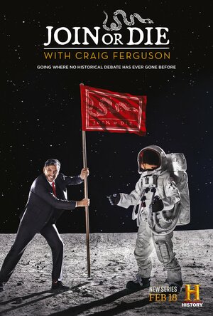 Постер: (Join or Die with Craig Ferguson, 2016 - вся информация о сериале на FilmNavi.ru