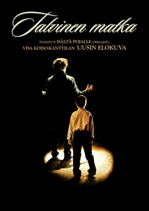 Постер: (Talvinen matka, 2007 - вся информация о фильме на FilmNavi.ru