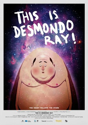 Постер: (This Is Desmondo Ray!, 2017 - вся информация о фильме на FilmNavi.ru