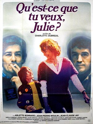 Постер: (Qu'est-ce que tu veux Julie?, 1977 - вся информация о фильме на FilmNavi.ru