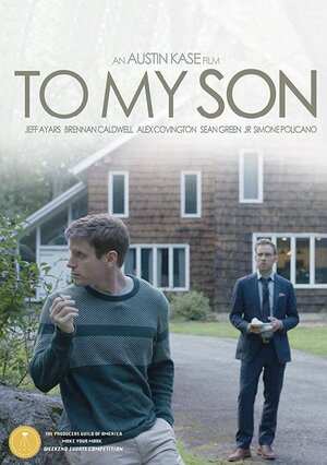Постер: (To My Son, 2017 - вся информация о фильме на FilmNavi.ru