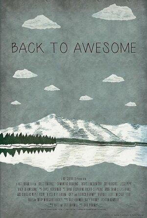 Постер: (Back to Awesome, 2015 - вся информация о фильме на FilmNavi.ru