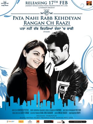 Постер: (Pata Nahi Rabb Kehdeyan Rangan Ch Raazi, 2012 - вся информация о фильме на FilmNavi.ru