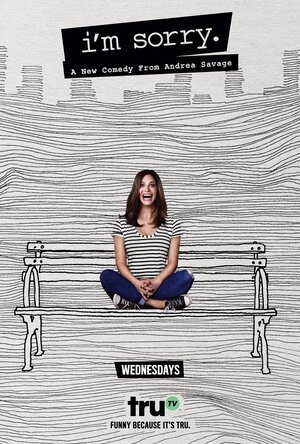 Постер: (Мне очень жаль, 2017 - вся информация о сериале на FilmNavi.ru