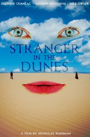 Постер: (Stranger in the Dunes, 2016 - вся информация о фильме на FilmNavi.ru