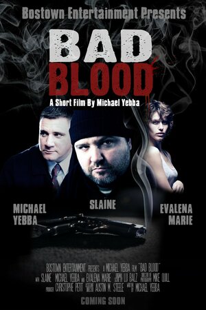 Постер: (Bad Blood, 2011 - вся информация о фильме на FilmNavi.ru