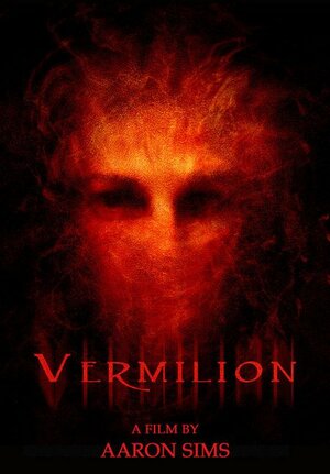 Постер: (Vermilion, 2007 - вся информация о фильме на FilmNavi.ru