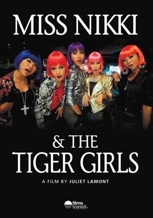 Постер: (Miss Nikki and the Tiger Girls, 2012 - вся информация о фильме на FilmNavi.ru