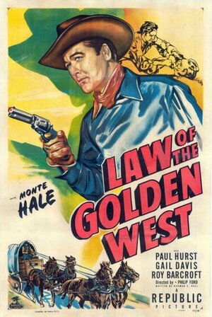 Постер: (Law of the Golden West, 1949 - вся информация о фильме на FilmNavi.ru