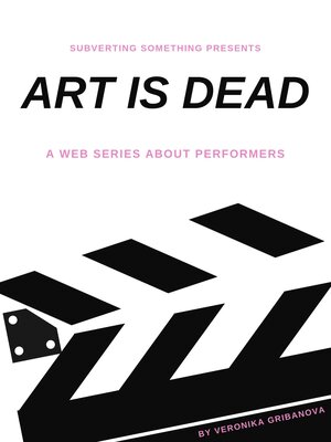Постер: (Art Is Dead, 2019 - вся информация о сериале на FilmNavi.ru