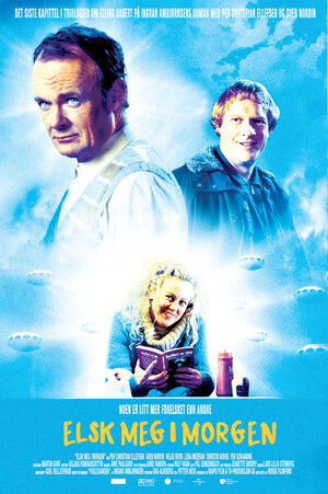 Постер: (Эллинг 3: Полюби меня завтра, 2005 - вся информация о фильме на FilmNavi.ru