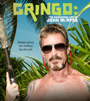 Постер: (Gringo: The Dangerous Life of John McAfee, 2016 - вся информация о фильме на FilmNavi.ru