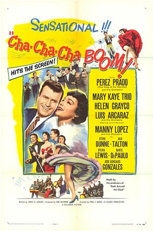 Постер: (Cha-Cha-Cha Boom!, 1956 - вся информация о фильме на FilmNavi.ru