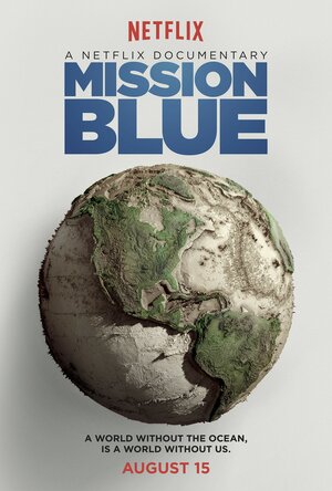 Постер: (Mission Blue, 2014 - вся информация о фильме на FilmNavi.ru