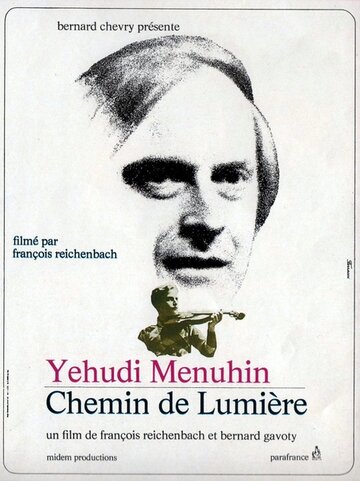 Иегуди Менухин, путь, залитый светом (1971)