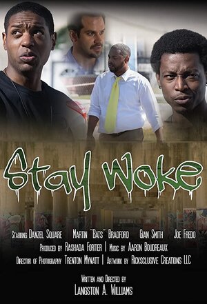 Постер: (Stay Woke, 2018 - вся информация о фильме на FilmNavi.ru
