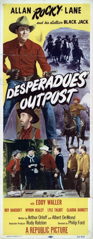 Постер: (Desperadoes' Outpost, 1952 - вся информация о фильме на FilmNavi.ru
