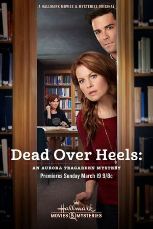 Dead Over Heels An Aurora Teagarden Mystery