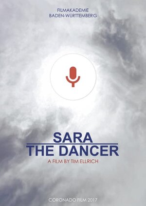 Постер: (Sara the Dancer, 2017 - вся информация о фильме на FilmNavi.ru