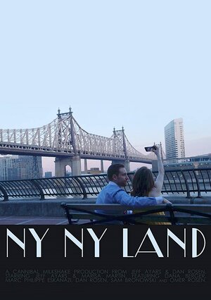 Постер: (NY NY Land, 2017 - вся информация о фильме на FilmNavi.ru