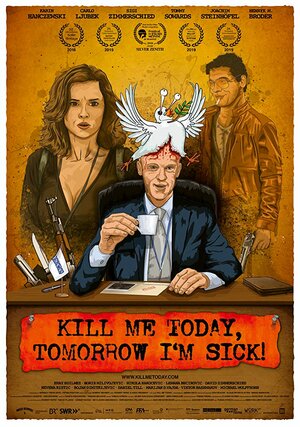 Постер: (Kill Me Today, Tomorrow I'm Sick!, 2018 - вся информация о фильме на FilmNavi.ru