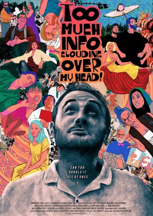 Постер: (Too Much Info Clouding Over My Head, 2017 - вся информация о фильме на FilmNavi.ru